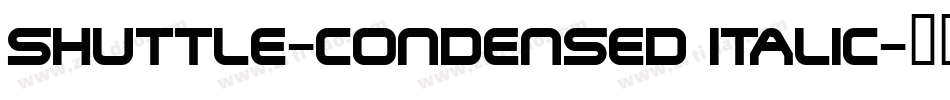 Shuttle-Condensed Italic字体转换